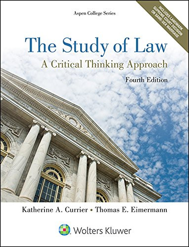 The Study of Law: A Critical Thinking Approach (Aspen College)