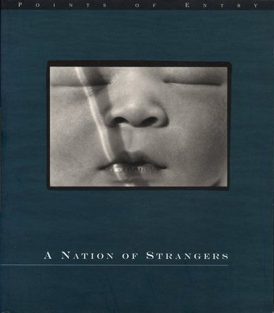 A Nation of Strangers (Points of Entry)