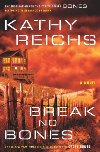 Break No Bones: A Novel (Temperance Brennan Novels)