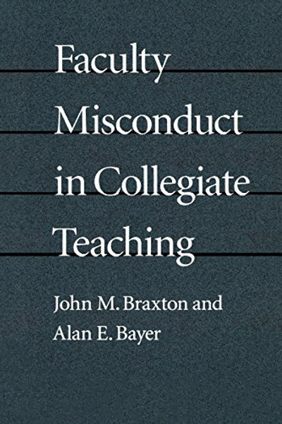 Faculty Misconduct in Collegiate Teaching