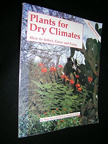 Plants for dry climates: how to select, grow & enjoy