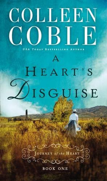 A Heart's Disguise (A Journey of the Heart) A Heart's Disguise (A Journey of the Heart)