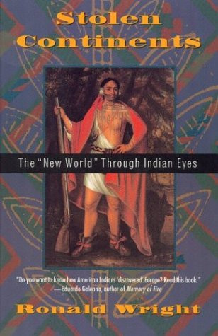 Stolen Continents: The New World Through Indian Eyes