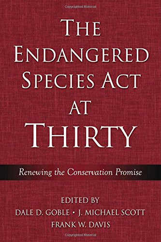 The Endangered Species Act at Thirty: Vol. 1: Renewing the Conservation Promise