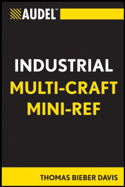 Audel Multi-Craft Industrial Reference Audel Multi-Craft Industrial Reference
