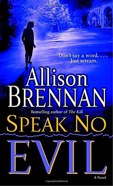 Speak No Evil: A Novel (No Evil Trilogy) Speak No Evil: A Novel (No Evil Trilogy)