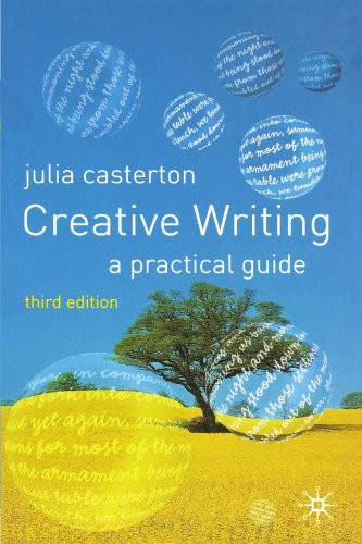 Creative Writing: A Practical Guide