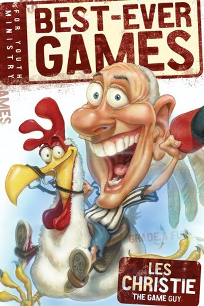 Best-ever Games for Youth Ministry Best-ever Games for Youth Ministry