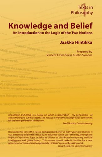Knowledge and Belief - An Introduction to the Logic of the Two Notions (Texts in Philosophy S)