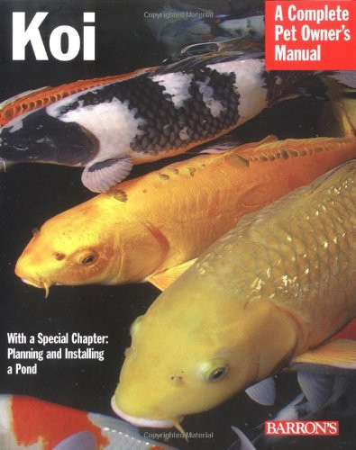 Koi (Complete Pet Owner's Manual)