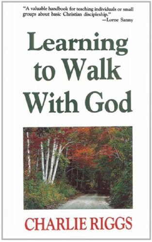 Learning to Walk With God