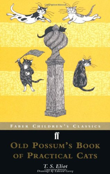 Old Possum's Book of Practical Cats (Children's Classics) (Faber Children's Classics)