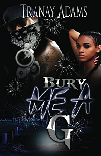 Bury Me A G (Volume 1)