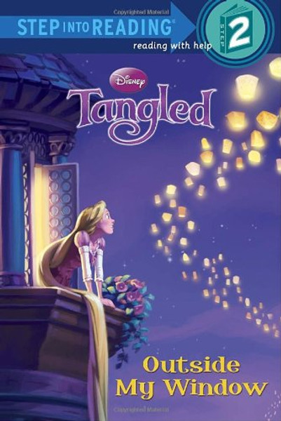 Outside My Window (Disney Tangled) (Step into Reading) Outside My Window (Disney Tangled) (Step into Reading)