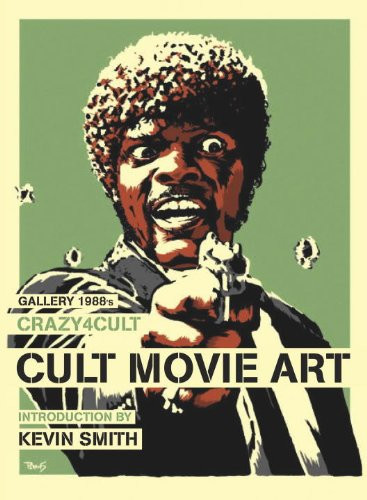 Crazy 4 Cult: Cult Movie Art