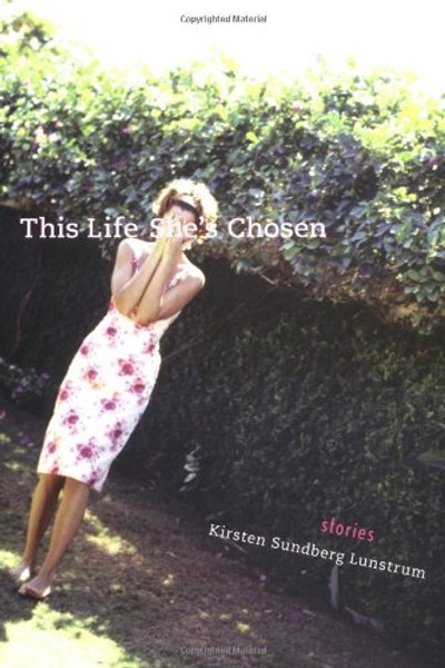 This Life She's Chosen: Stories