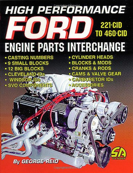 High-Performance Ford Engine Parts Interchange (S-A Design) High-Performance Ford Engine Parts Interchange (S-A Design)