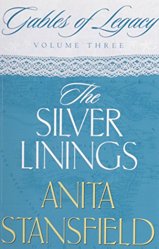 The Silver Linings: A Novel (Gables of Legacy, Volume 3)