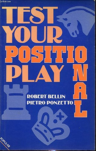 Test Your Positional Play (Macmillan Library of Chess)