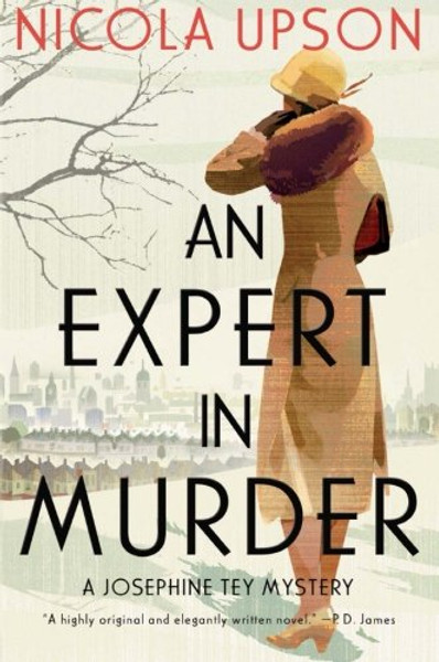 Expert in Murder, An: A Josephine Tey Mystery (Josephine Tey Mysteries)
