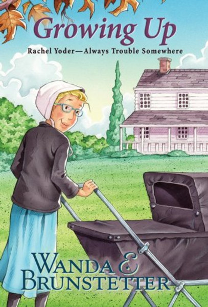 Growing Up (Always Trouble Somewhere Series, Book 8)