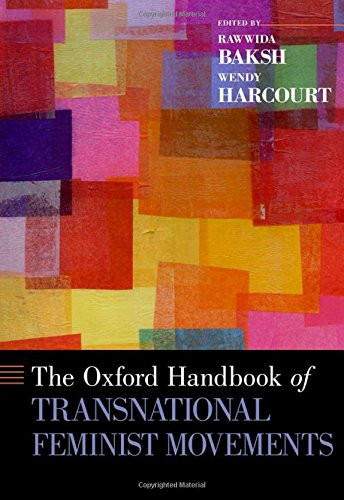 The Oxford Handbook of Transnational Feminist Movements (Oxford Handbooks)