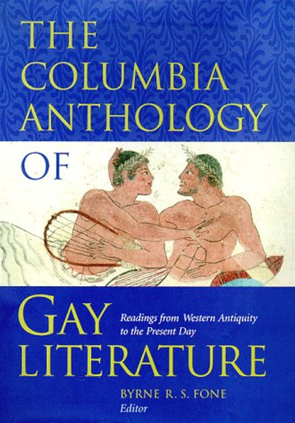 The Columbia Anthology of Gay Literature