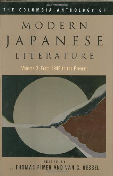 2: The Columbia Anthology of Modern Japanese Literature (Modern Asian Literature Series)