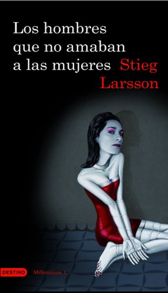 Los hombres que no amaban a las mujeres, Vol. 1 Trilogia Millennium (Spanish Edition)