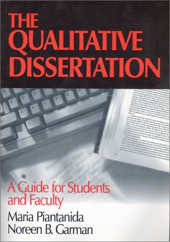 The Qualitative Dissertation: A Guide for Students and Faculty