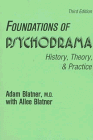 Foundations of Psychodrama: History, Theory, and Practice