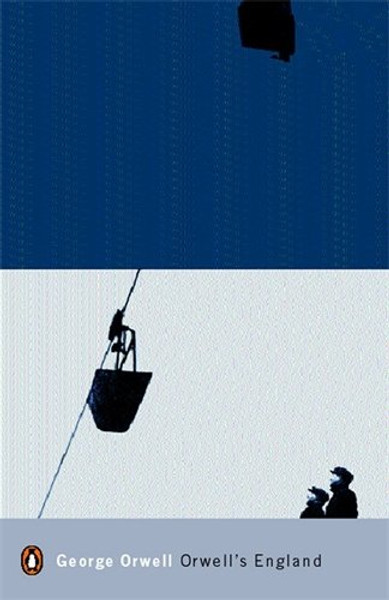 Modern Classics Orwells England (Penguin Modern Classics)