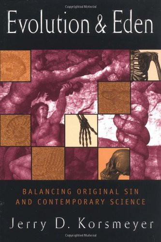 Evolution and Eden: Balancing Original Sin and Contemporary Science (Cambridge Studies in Advanced)