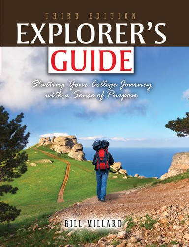 Explorer's Guide: Starting Your College Journey with a Sense of Purpose