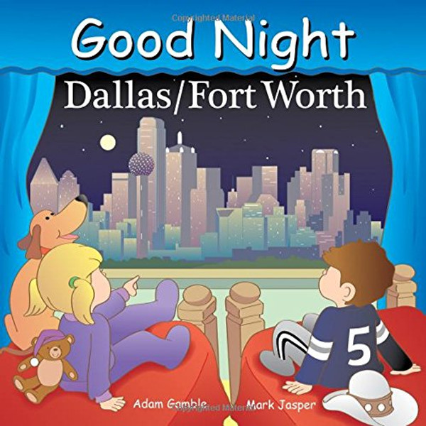 Good Night Dallas/Fort Worth (Good Night Our World) Good Night Dallas/Fort Worth (Good Night Our World)