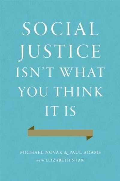 Social Justice Isn't What You Think It Is