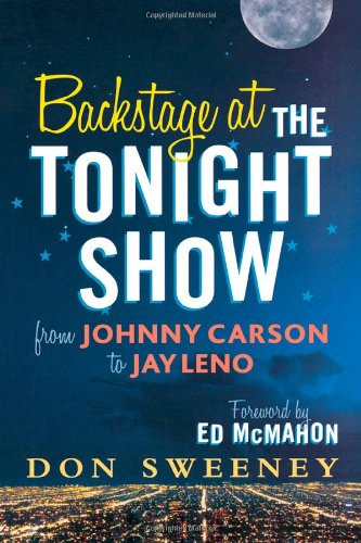 Backstage at the Tonight Show: From Johnny Carson to Jay Leno