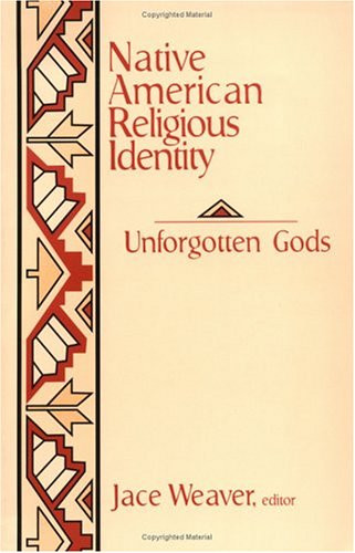 Native American Religious Identity: Unforgotten Gods