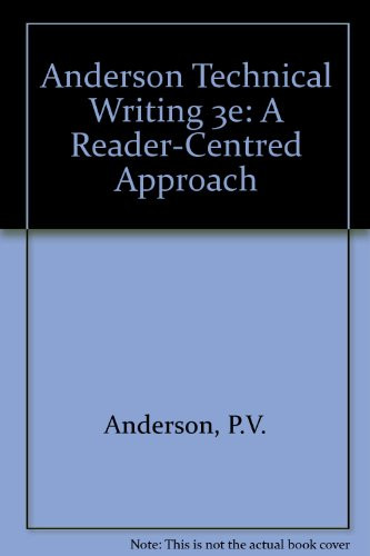 Technical Writing: A Reader-Centered Approach