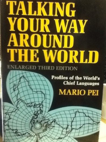 Talking Your Way Around the World (English and Multilingual Edition)