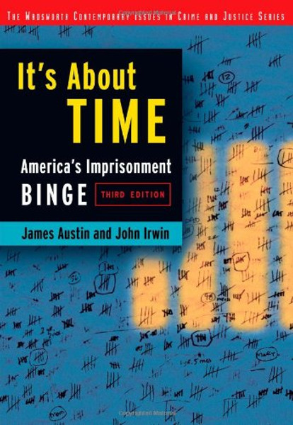 Its About Time: Americas Imprisonment Binge