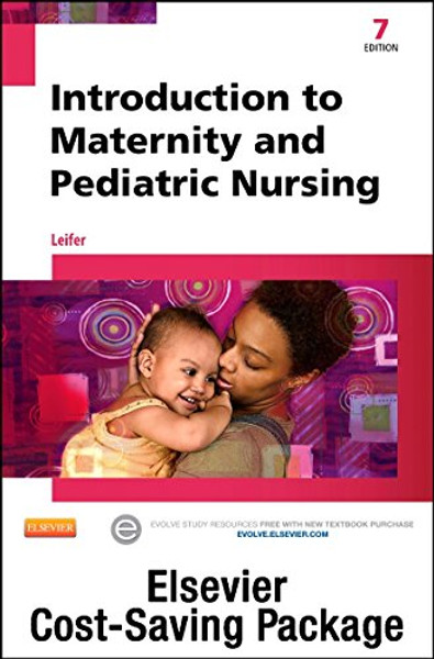 Introduction to Maternity and Pediatric Nursing - Text and Virtual Clinical Excursions Online Package, 7e