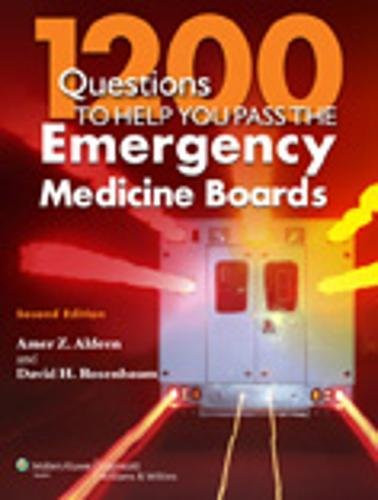 1200 Questions to Help You Pass the Emergency Medicine Boards