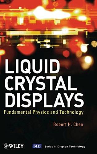 Liquid Crystal Displays: Fundamental Physics and Technology