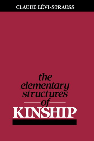 The Elementary Structures of Kinship The Elementary Structures of Kinship