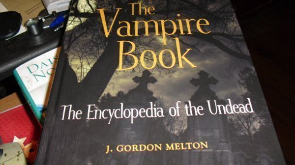 The Vampire Book (The Encyclopedia of the Undead)