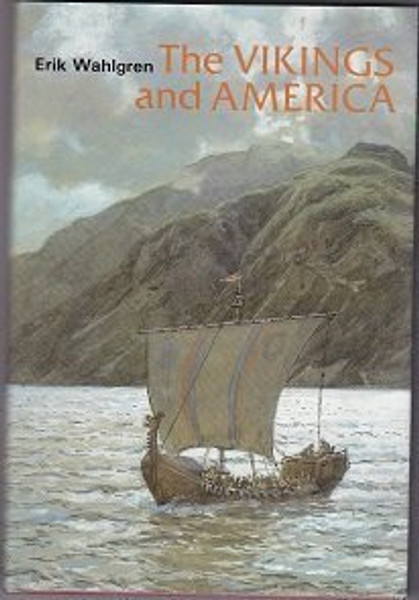 The Vikings and America (Ancient Peoples & Places)
