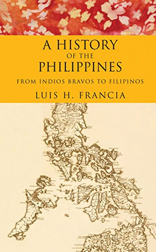 History of the Philippines: From Indios Bravos to Filipinos