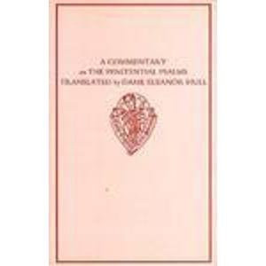 A Commentary on the Penitential Psalms: Translated by Dame Eleanor Hull (Early English Text Society Original Series)