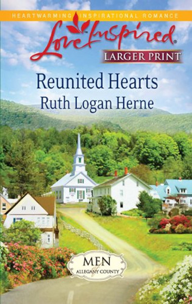 Reunited Hearts (Larger Print Love Inspired: Men of Allegany County)